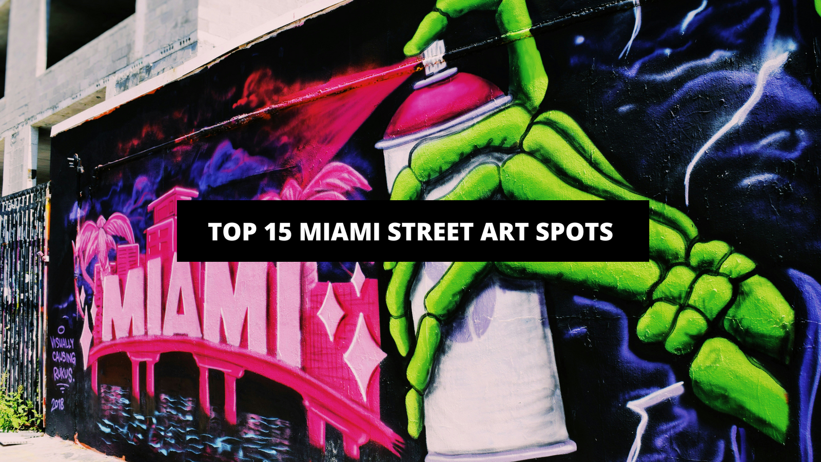 Top 15 Miami Street Art Spots - The Trendy Art