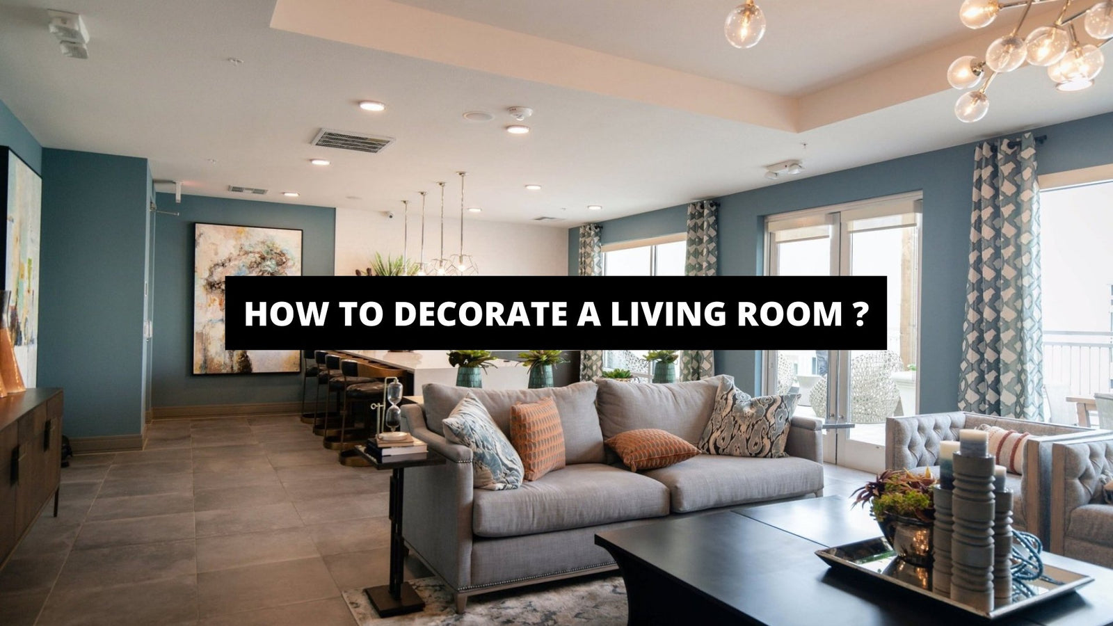 How to Decorate Living Room ? - The Trendy Art