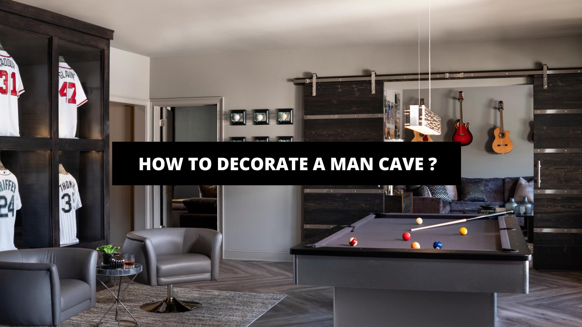 How To Decorate A Man Cave ? - The Trendy Art