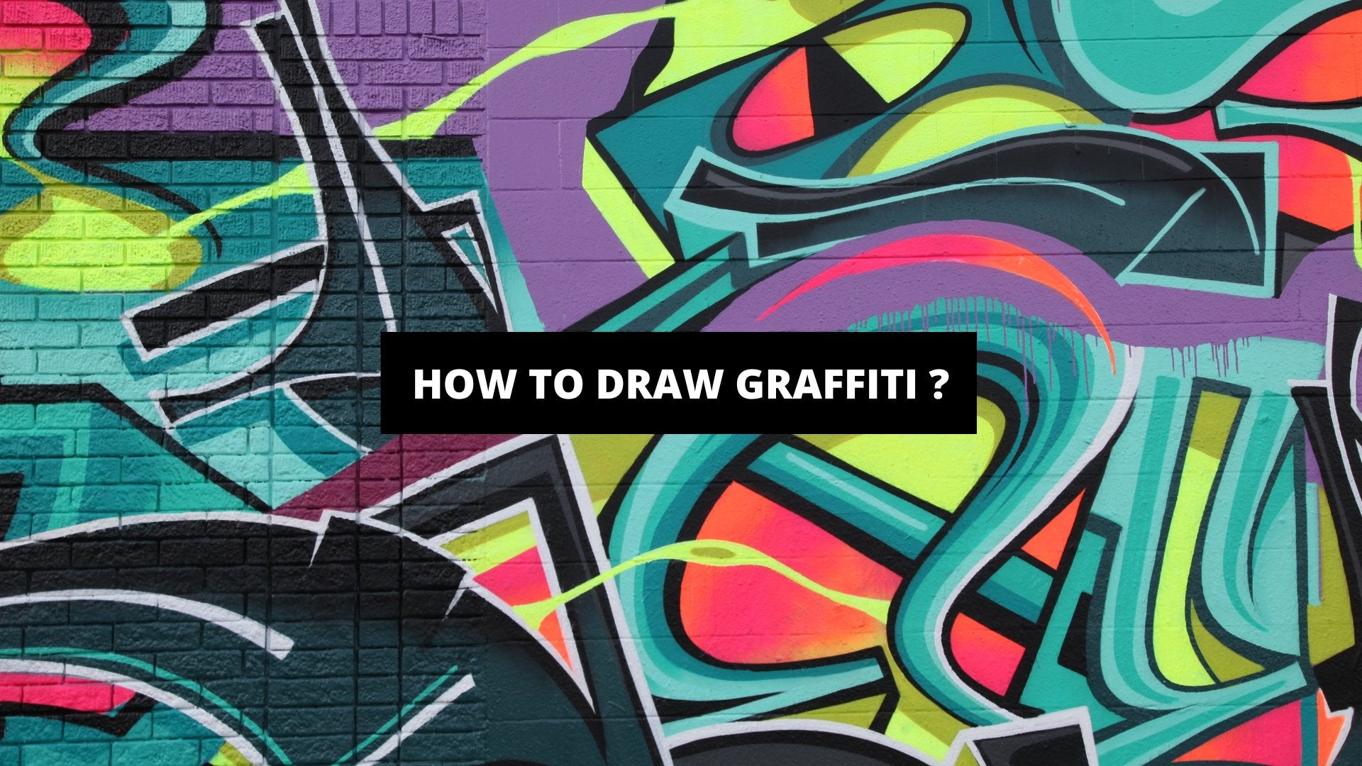 How to draw ART in a graffiti style