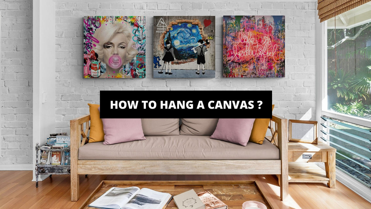 How To Hang A Canvas ? | The Trendy Art