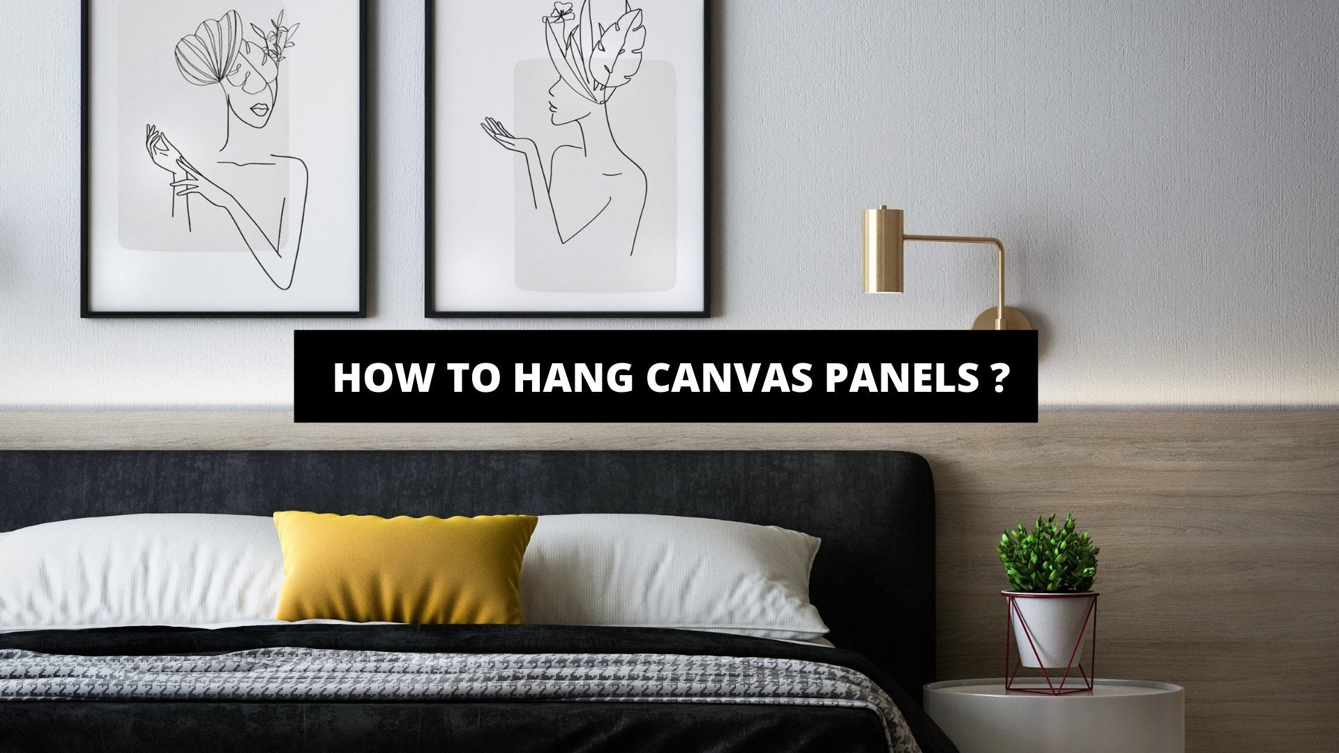How to Hang Canvas Panels ? - The Trendy Art