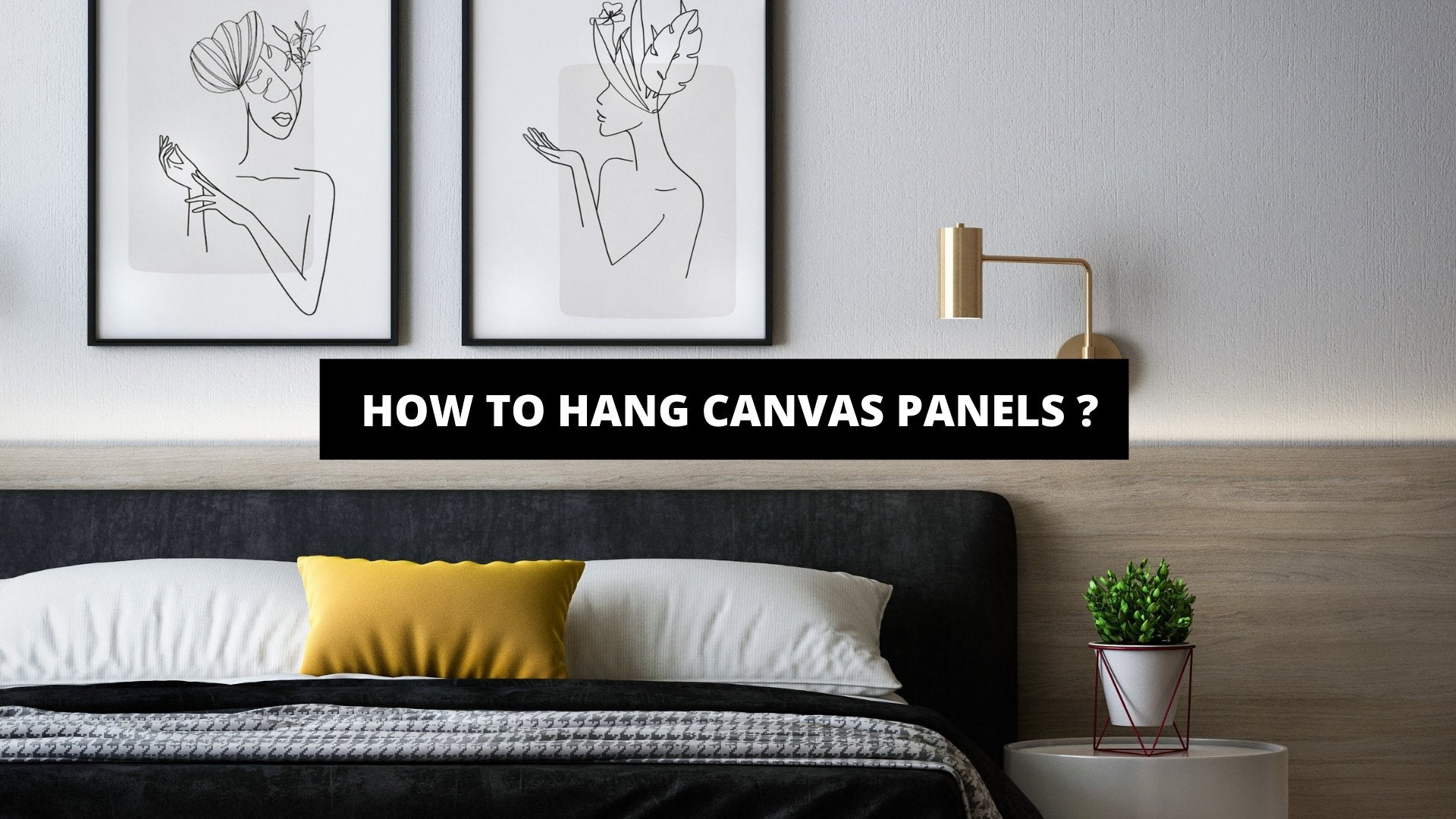 How to Hang Canvas Panels ? The Trendy Art