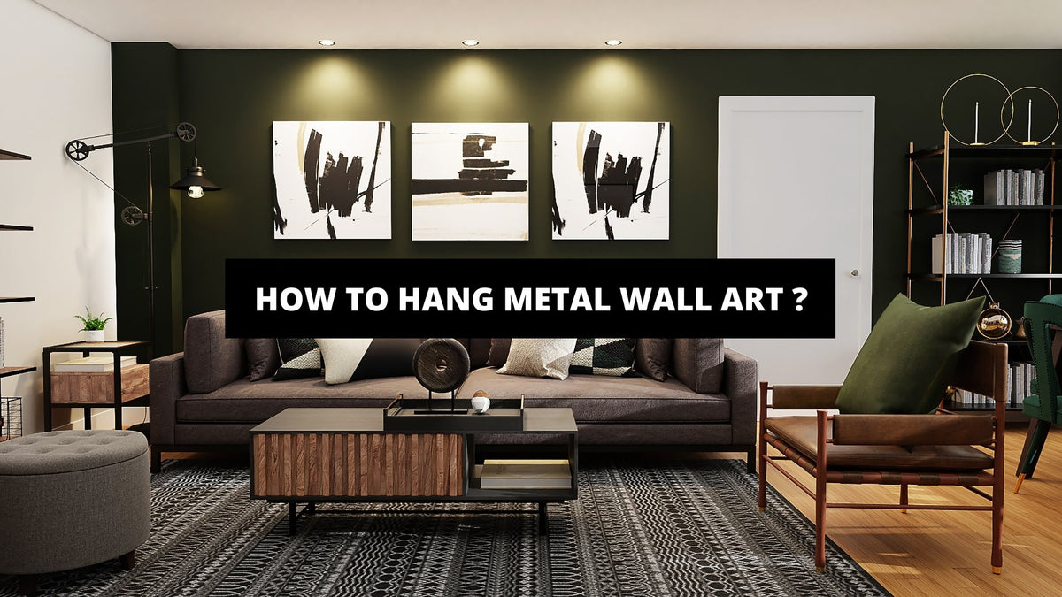 How To Hang Metal Wall Art ? The Trendy Art