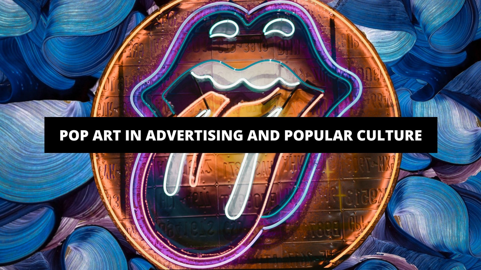Pop Art In Advertising And Popular Culture - The Trendy Art