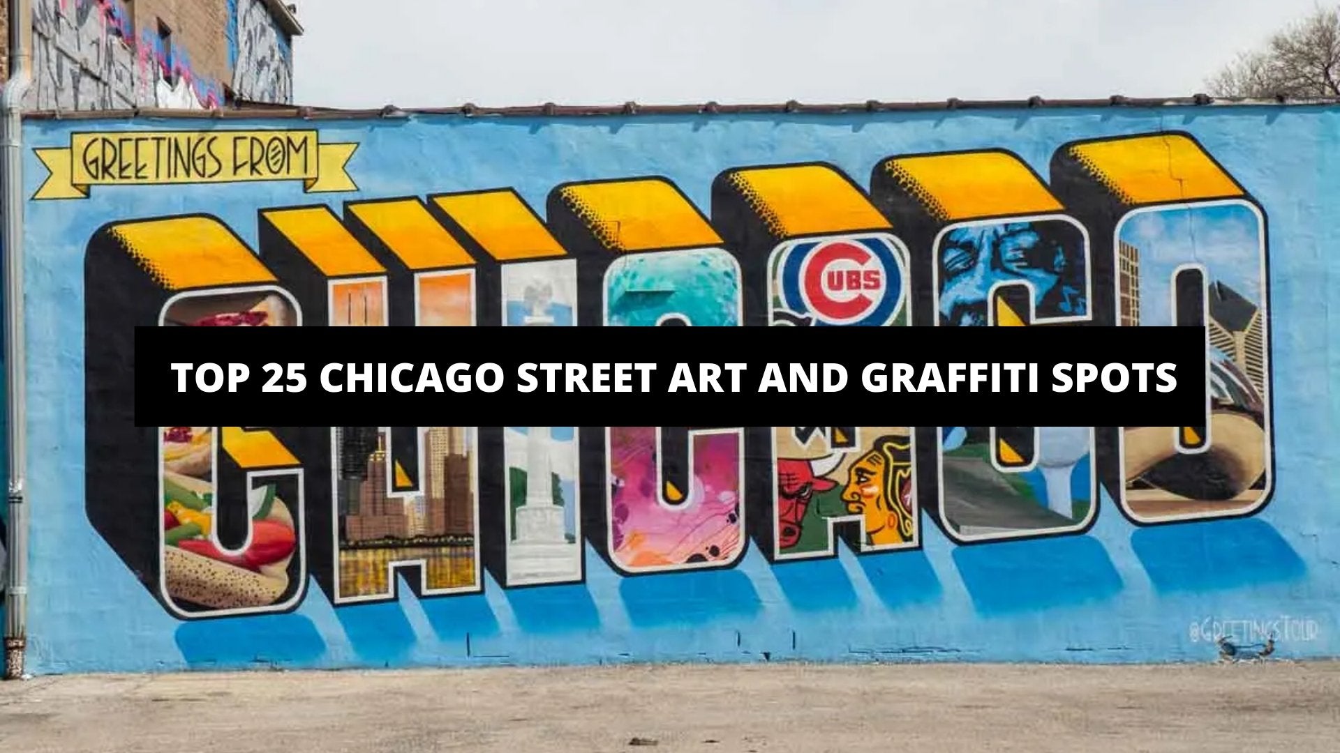 Top 25 Chicago Street Art and Graffiti Spots - The Trendy Art