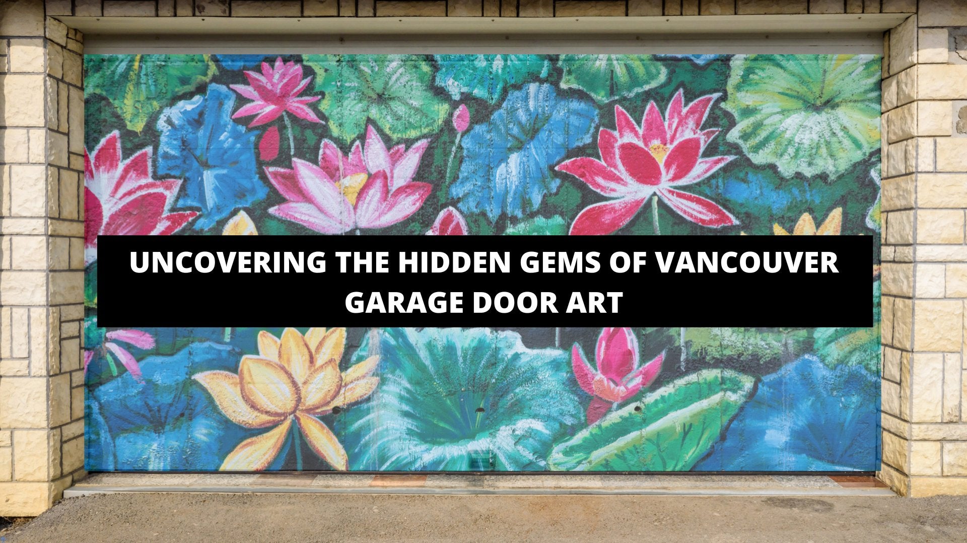 Uncovering the Hidden Gems of Vancouver Garage Door Art - The Trendy Art