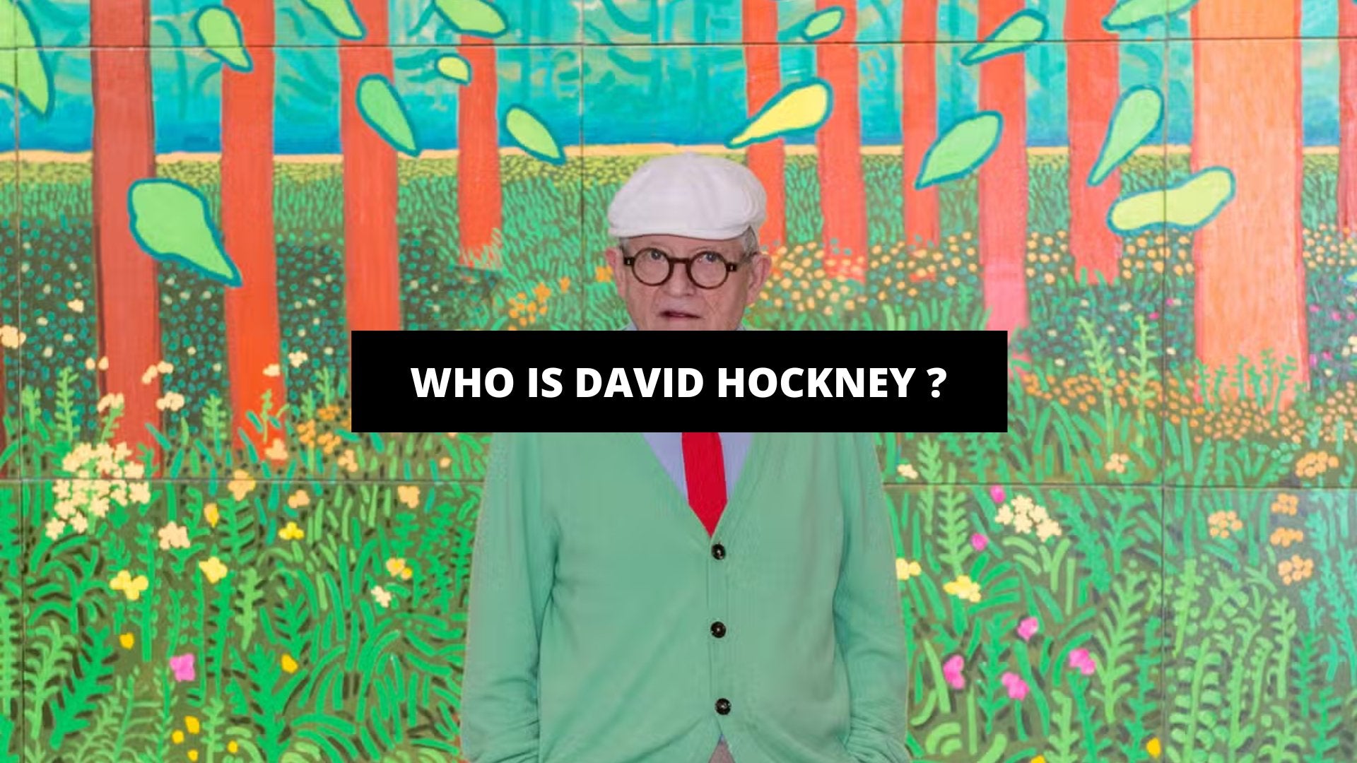 Who Is David Hockney ? - The Trendy Art