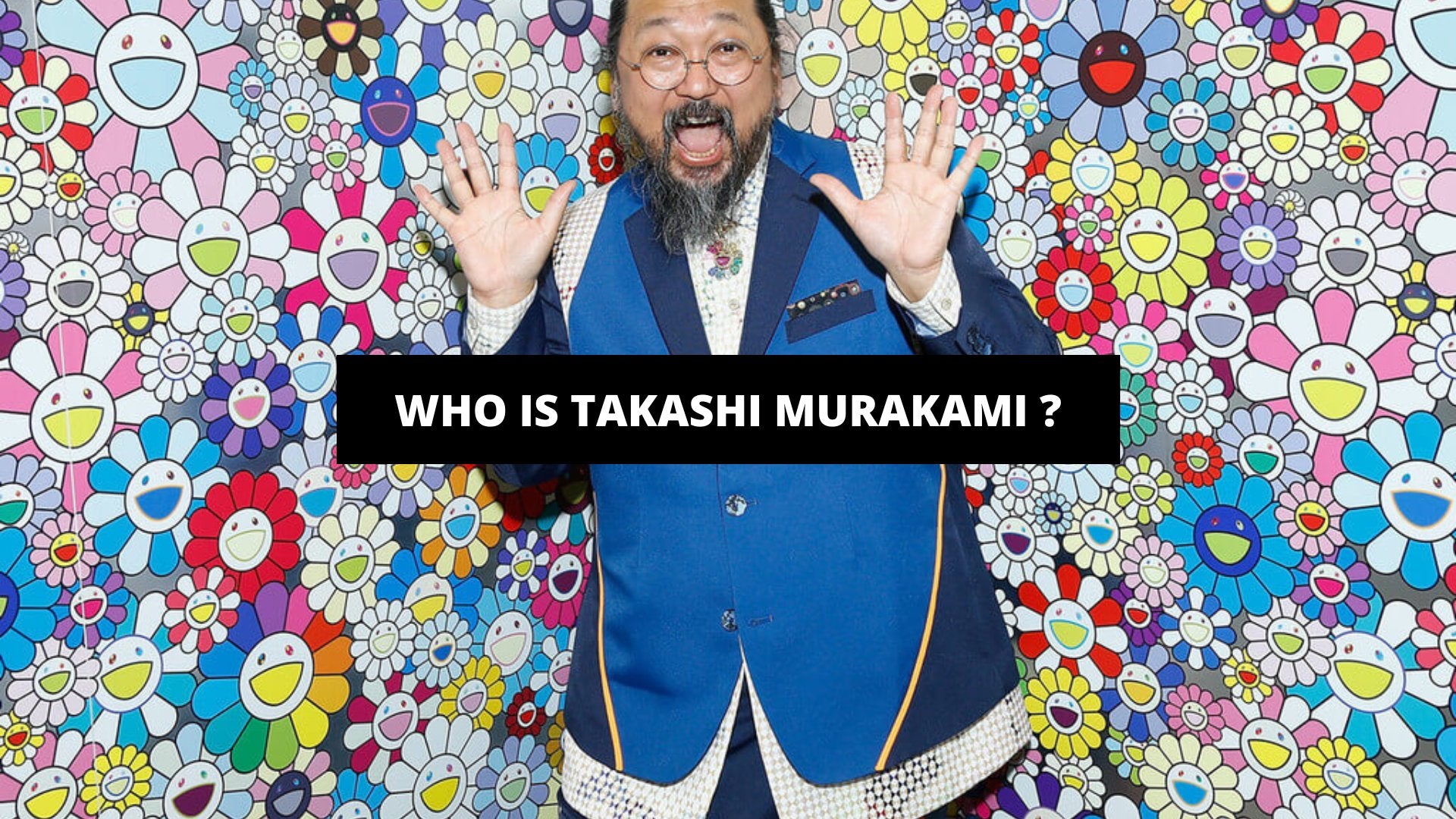 Who Is Takashi Murakami ? - The Trendy Art