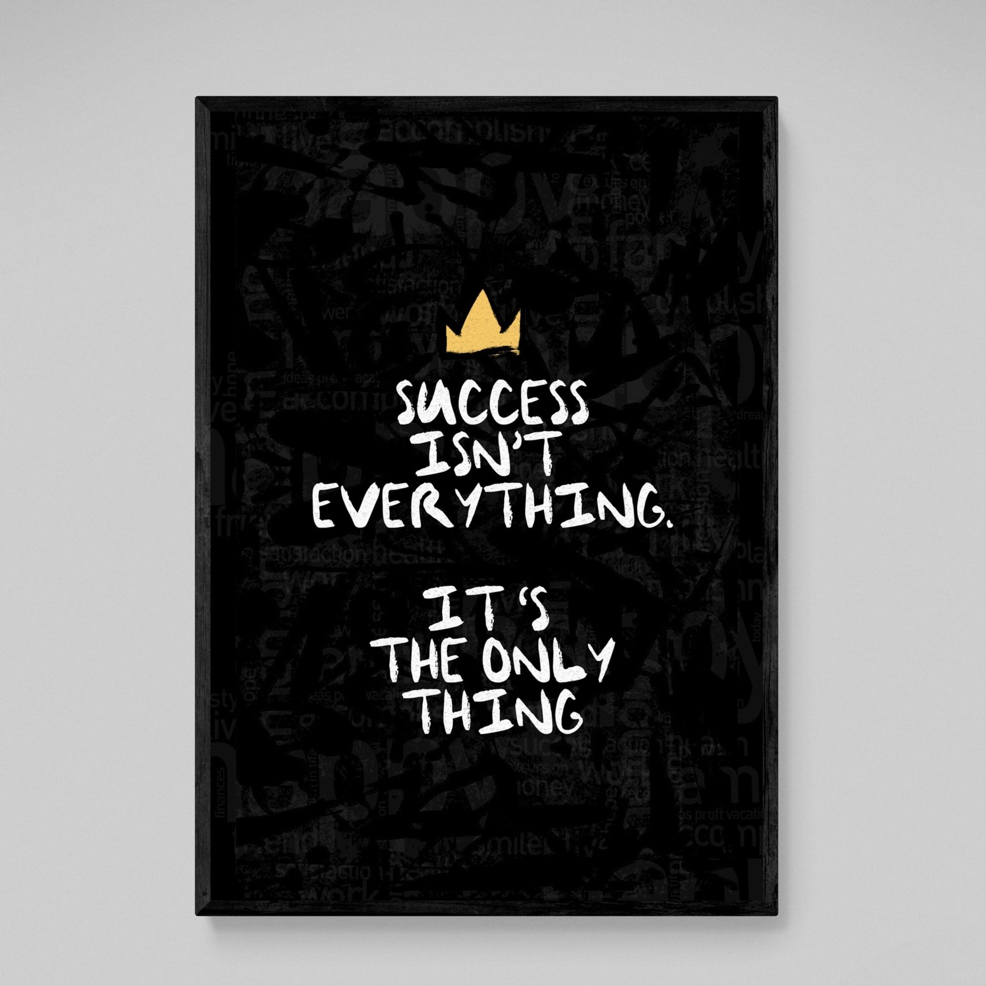 Success Isn't Everything Motivational Wall Art - The Trendy Art
