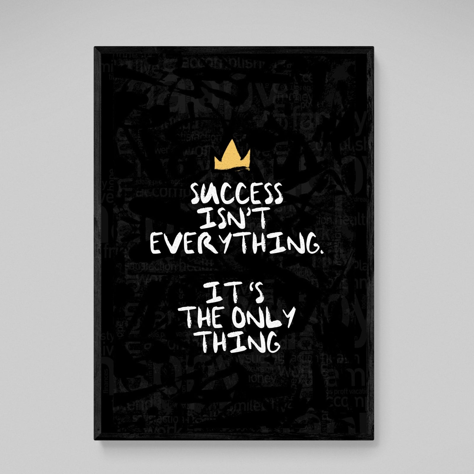 Success Isn't Everything Motivational Wall Art - The Trendy Art