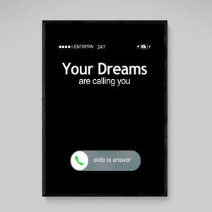 Your Dreams Are Calling You Wall Art - The Trendy Art