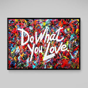 Do What You Love Wall Art - The Trendy Art