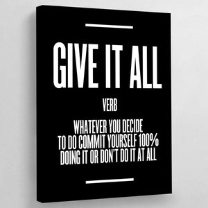 Give It All Wall Art - The Trendy Art