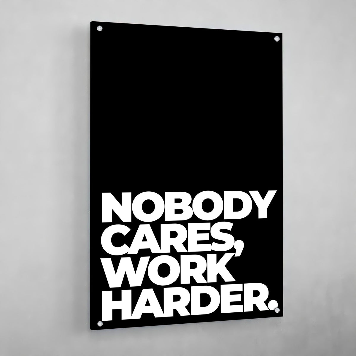 Nobody Cares Work Harder Canvas - The Trendy Art