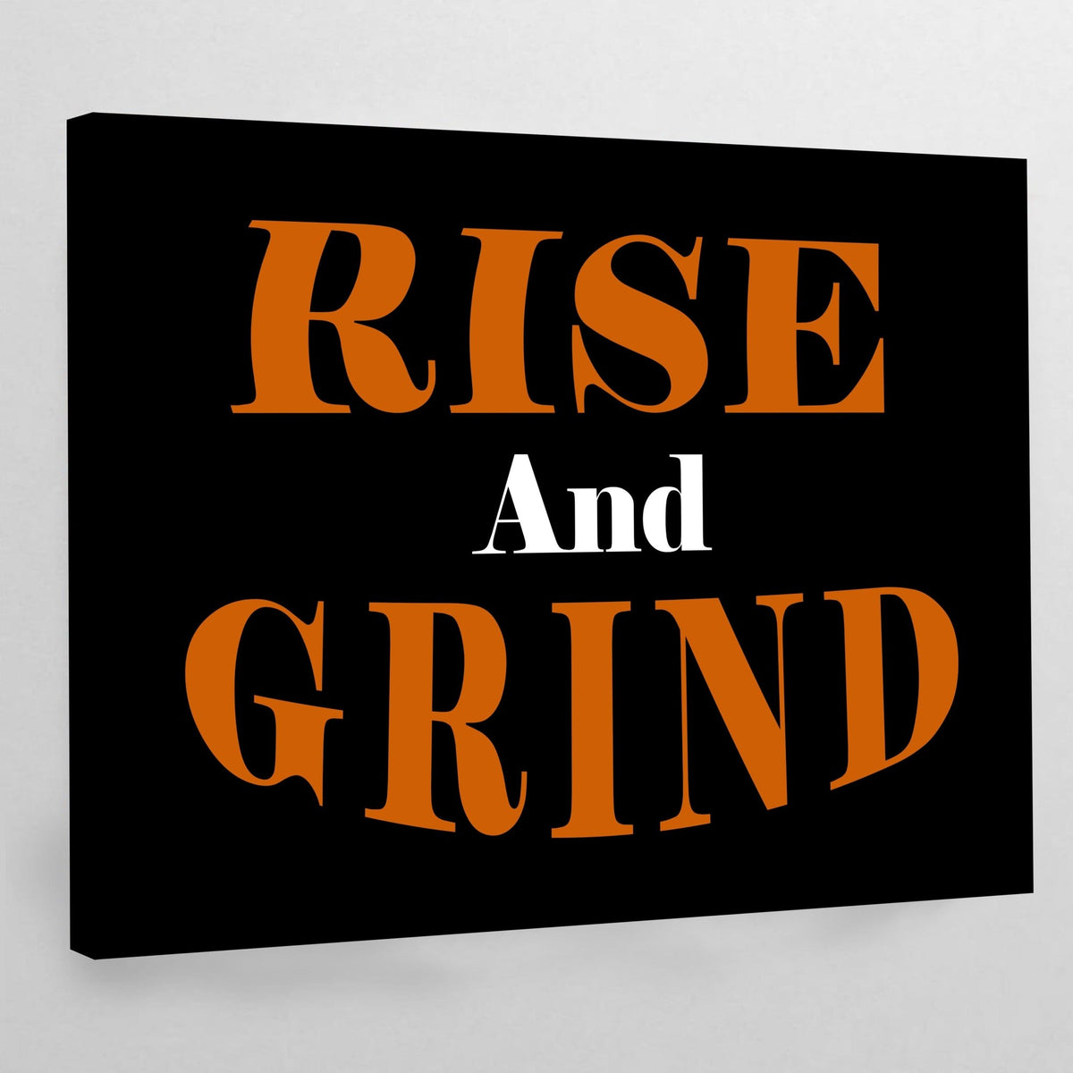 Rise and Grind Canvas - The Trendy Art